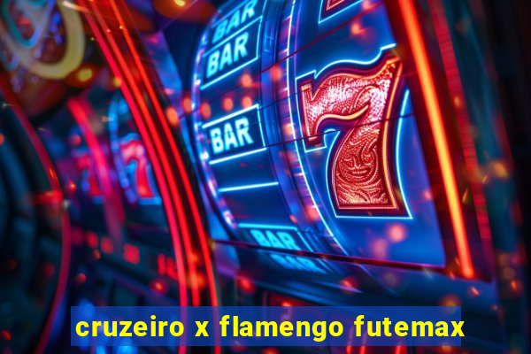 cruzeiro x flamengo futemax